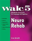WALC 5 Neuro Rehab